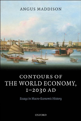 Contours of the World Economy 1-2030 AD: Essays in Macro-Economic History (PDF/EPUB Version)