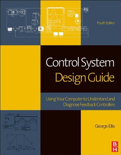 Control System Design Guide: Using Your Computer to Understand and Diagnose Feedback Controllers (PDF/EPUB Version)