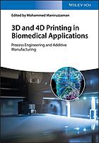3D AND 4D PRINTING IN BIOMEDICAL APPLICATIONS: process engineering and additive manufacturing