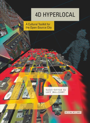 4D hyperlocal: a cultural toolkit for the open-source city