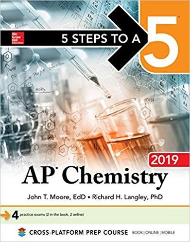 5 Steps to a 5: AP Chemistry 2019 by John T. Moore