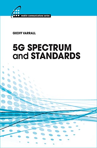 5G Spectrum and Standards (Mobile Communications) 2nd ed.