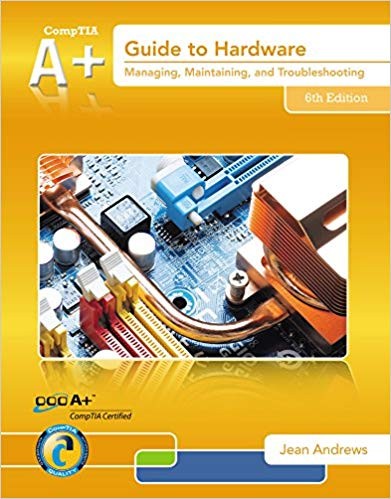 A+ Guide to Hardware 6th Edition