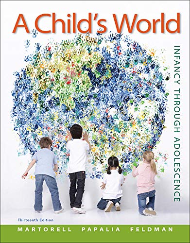 A Child?s World: Infancy Through Adolescence 13th Edition
