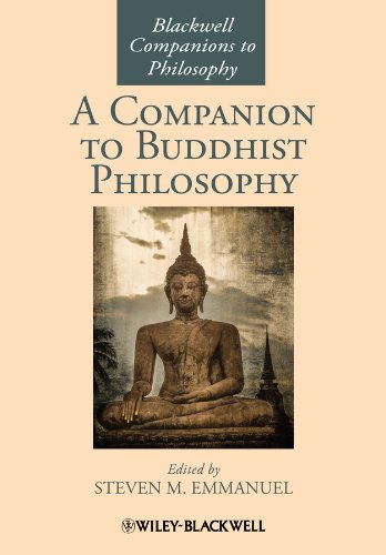 A Companion to Buddhist Philosophy (Blackwell Companions to Philosophy Book 142) 1st Edition