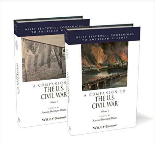 A Companion To The U S Civil War 2 Volume Set