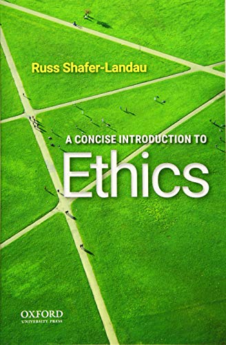 A Concise Introduction to Ethics (Illustrated Edition)