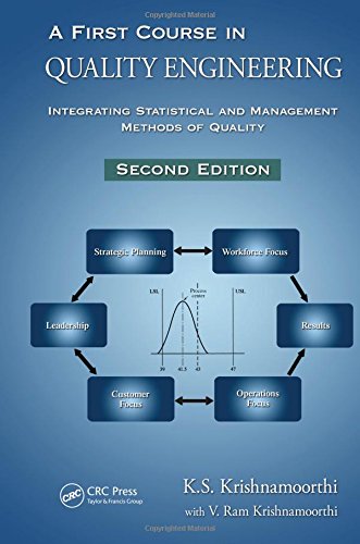 A First Course in Quality Engineering: Integrating Statistical and Management Methods of Quality, 2nd Edition
