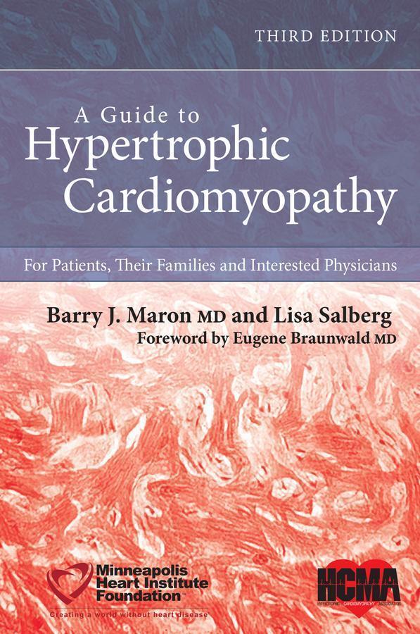 A Guide To Hypertrophic Cardiomyopathy For Patients Their Families And Interested Physicians 3Rd Edition