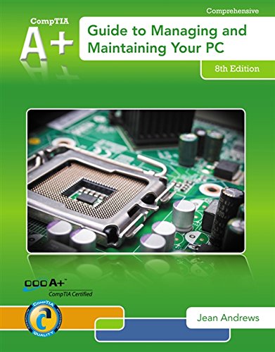 A Guide to Managing &amp; Maintaining Your PC 8th Edition