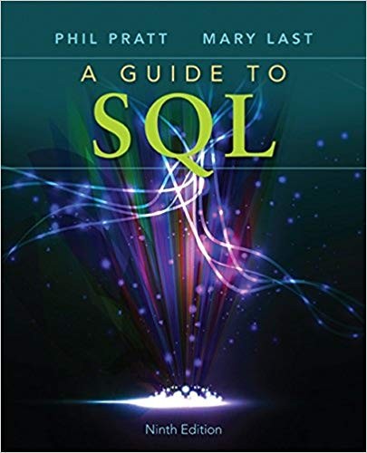 A Guide to SQL 9th Edition by Philip J. Pratt