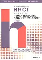 A guide to the human resource body of knowledge