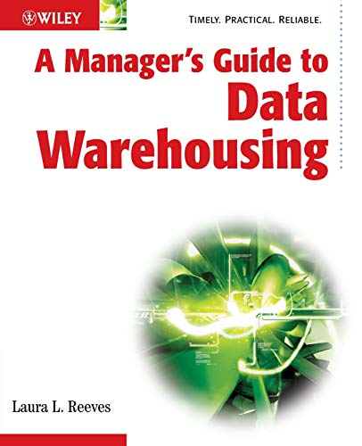 A Manager?s Guide to Data Warehousing 1st Edition