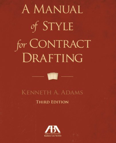 A Manual of Style for Contract Drafting 3rd Edition