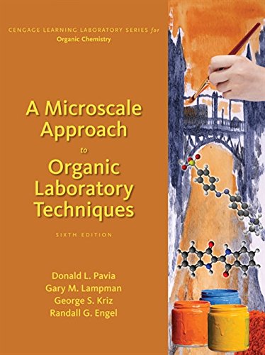 A Microscale Approach to Organic Laboratory Techniques (6th Edition)