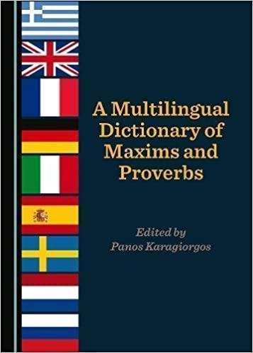 A Multilingual Dictionary Of Maxims And Proverbs