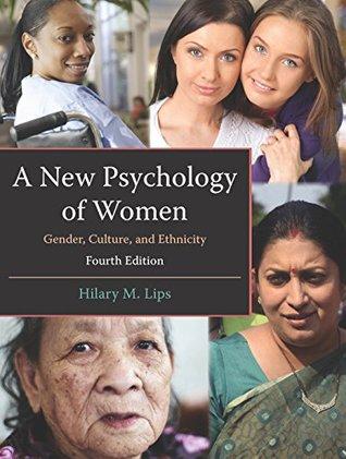 A New Psychology Of Women Gender Culture And Ethnicity 4Th Edition