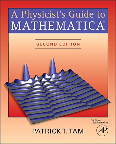 A Physicist?s Guide to Mathematica 2nd Edition