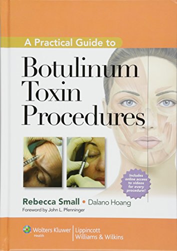 A practical guide to botulinum toxin injections Ã¢â‚¬â€œ 1st Edition