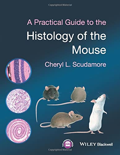A Practical Guide to the Histology of the Mouse 1st Edition