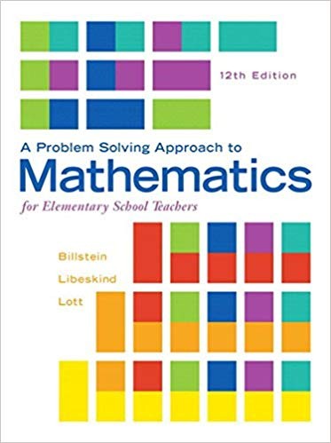 A Problem Solving Approach to Mathematics for Elementary School Teacher 12th Edition