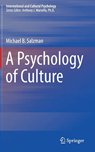A Psychology of Culture (International and Cultural Psychology) 1st ed. 2018