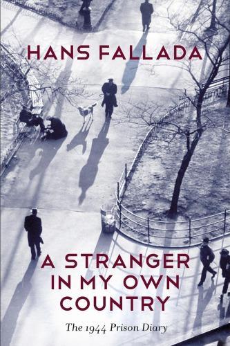 A Stranger In My Own Country The 1944 Prison Diary