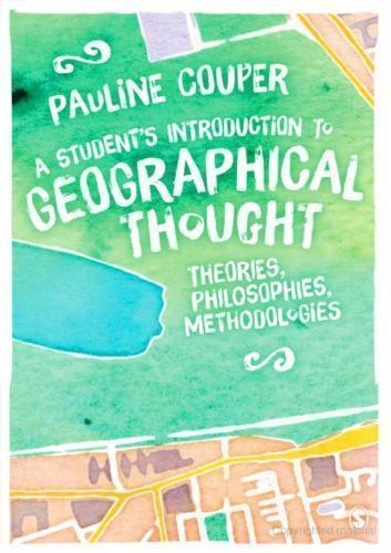 A Students Introduction To Geographical Thought