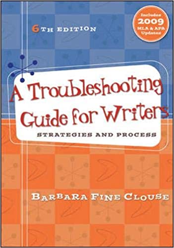 A Troubleshooting Guide For Writers Strategies And Process 6Th Edition