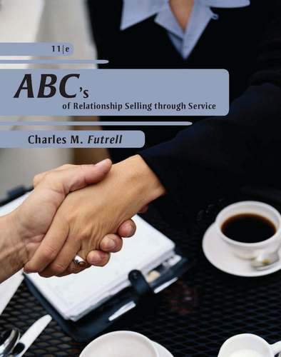 Abcs Of Relationship Selling 11Th Edition