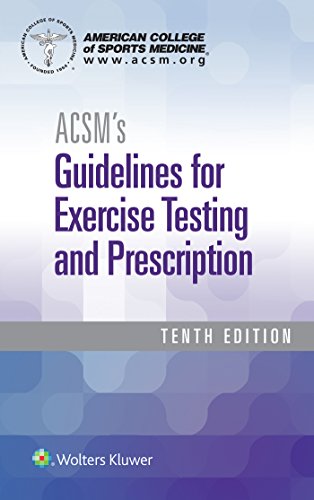 ACSMÃ¢â‚¬â„¢s Guidelines for Exercise Testing and Prescription
