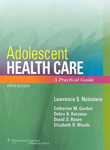Adolescent Health Care A Practical Guide 5Th Edition
