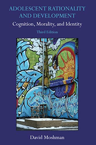 Adolescent Rationality and Development (3rd Edition)