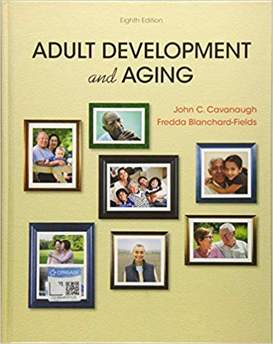 Adult Development and Aging 8th Edition