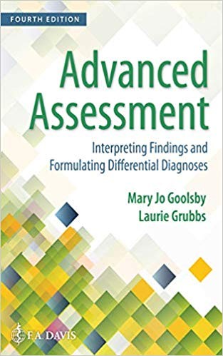 Advanced Assessment Interpreting Findings and Formulating Differential Diagnoses 4th Edition