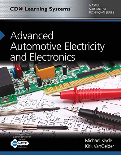 Advanced Automotive Electricity and Electronics (Cdx Learning Systems Master Automotive Technician)