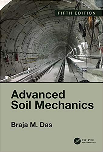 Advanced Soil Mechanics 5th Edition