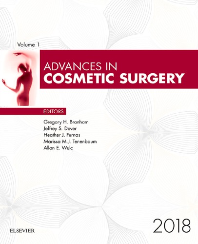 Advances in Cosmetic Surgery (Volume 1) Ã¢â‚¬â€œ 2018