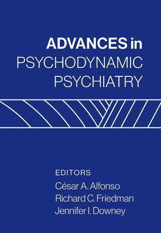 Advances In Psychodynamic Psychiatry