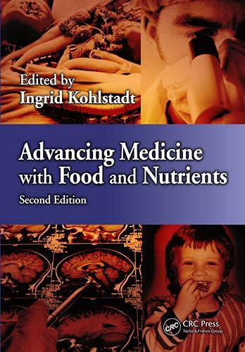 Advancing Medicine with Food and Nutrients 2nd Edition