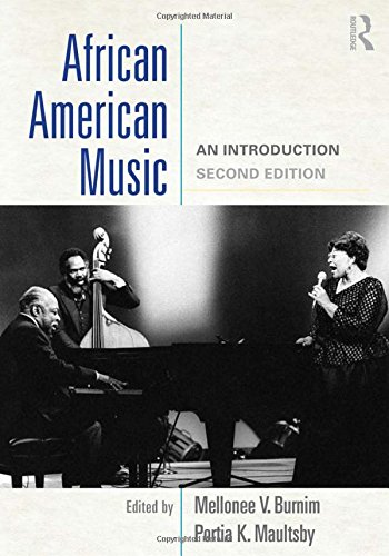 African American Music: An Introduction Ã¢â‚¬â€œ 2nd Edition