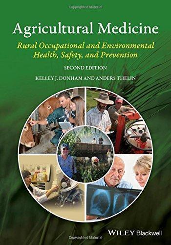 Agricultural Medicine Rural Occupational And Environmental Health Safety And Prevention