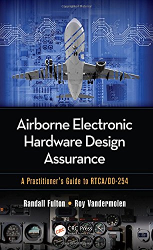 Airborne Electronic Hardware Design Assurance: A Practitioner's Guide to RTCA/DO-254
