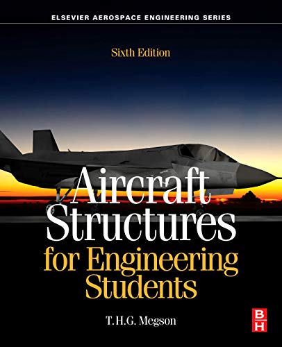 Aircraft structures for engineering students (6th edition)