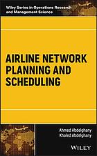 Airline network planning and scheduling