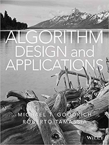 Algorithm Design and Applications by Michael T. Goodrich