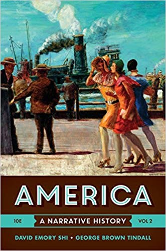 America: A Narrative History (Tenth Edition) (Vol. 2) 10th Edition