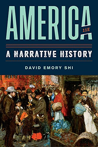 America: A Narrative History (Vol. Combined Volume)