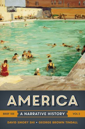America A Narrative History Brief Volume 2 10Th Edition
