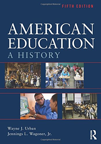 American Education: A History 5th Edition